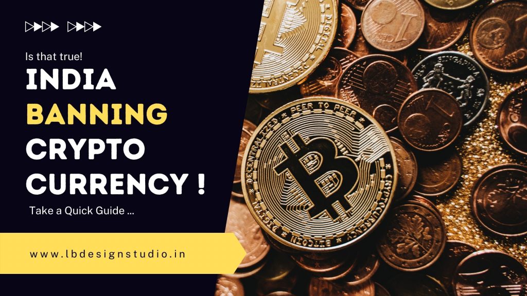India Banning Cryptocurrency